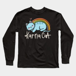 Karma Is A Cat Long Sleeve T-Shirt